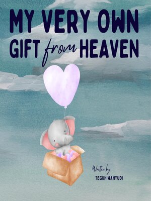 cover image of My Very Own Gift from Heaven